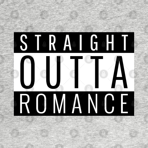 Straight Outta Romance by ForEngineer